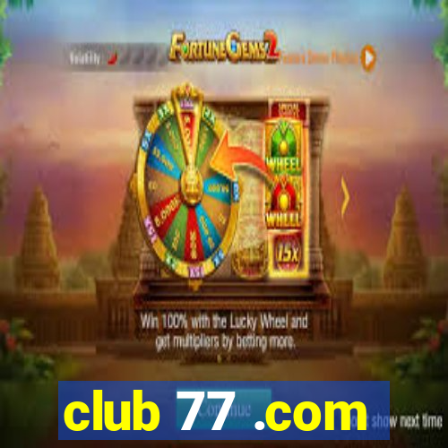 club 77 .com